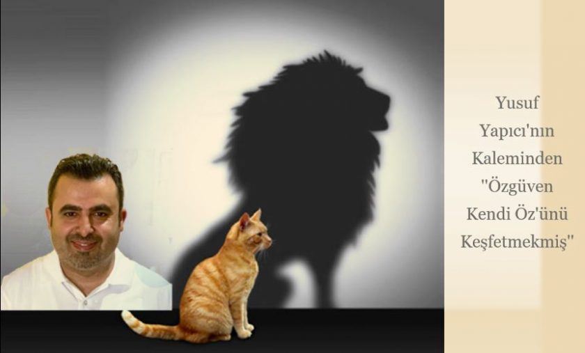 ”Özgüven Kendi Öz’ünü Keşfetmekmiş”