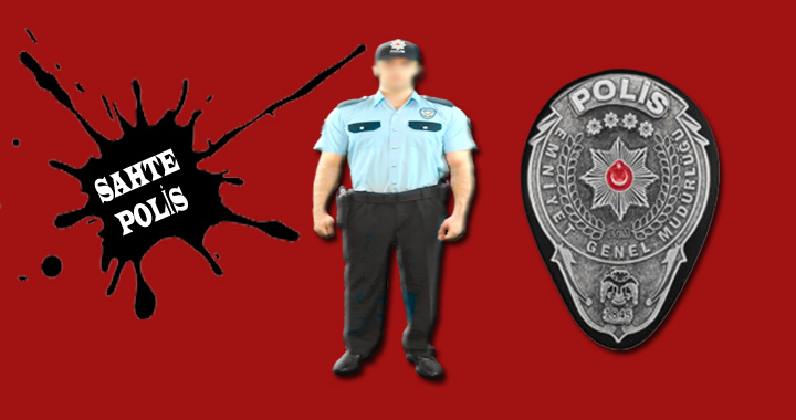 Yine Bir Sahte Polis Vakası