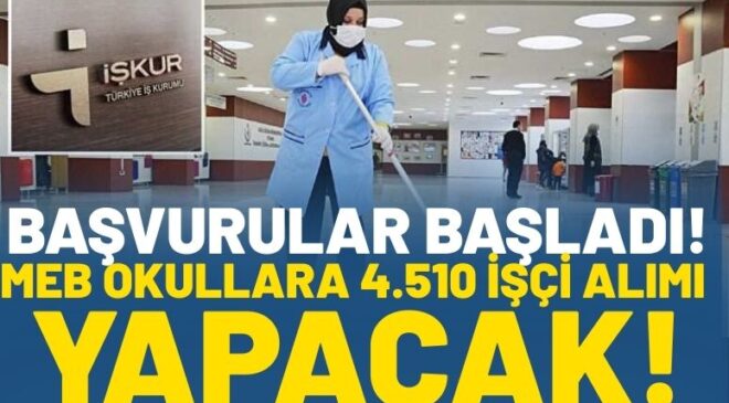 MEB okullara 4.510 işçi alımı yapacak: Başvurular başladı!